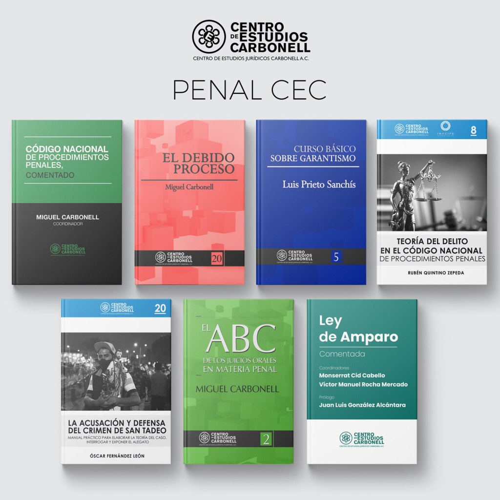 Diversos libros de derecho penal publicados por el Centro de Estudios Carbonell, incluyendo títulos como 'Código Nacional de Procedimientos Penales, Comentado' y 'El ABC de los juicios orales en materia penal'.