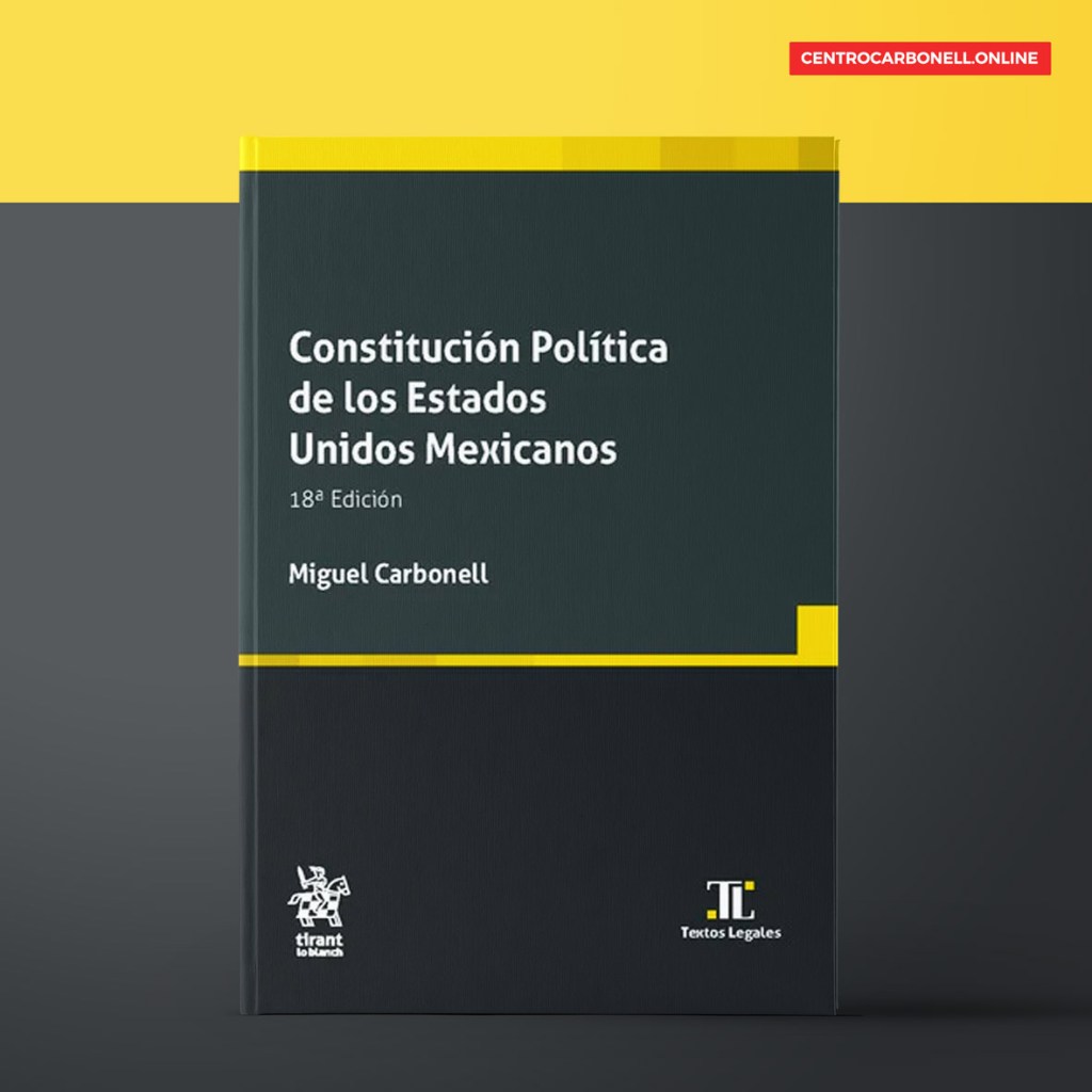 Constitución Política de los Estados Unidos Mexicanos