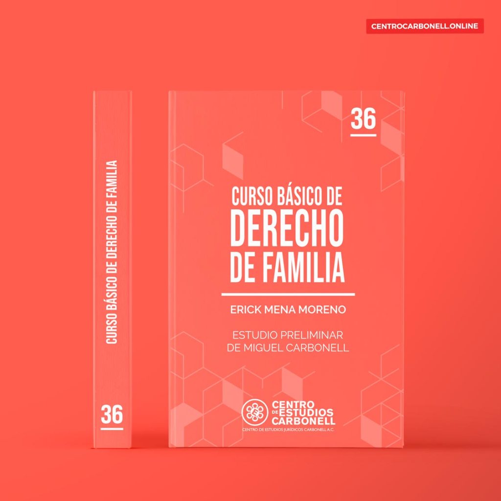 Libro titulado 'Curso Básico de Derecho de Familia' de Erick Mena Moreno, con estudio preliminar de Miguel Carbonell, sobre fondo rojo.