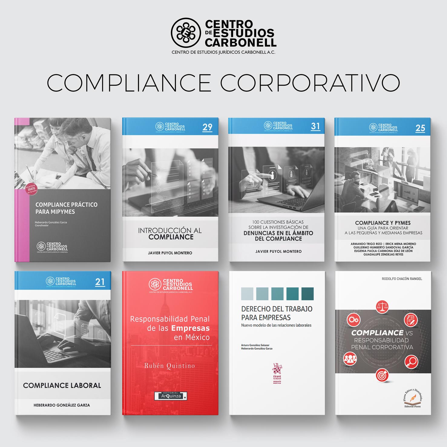 Una colección de libros sobre compliance corporativo, presentada por el Centro de Estudios Carbonell. Los títulos incluyen 'Compliance Práctico para MIPYMES', 'Introducción al Compliance', y 'Responsabilidad Penal de las Empresas en México', entre otros. El diseño es moderno y visualmente organizado.