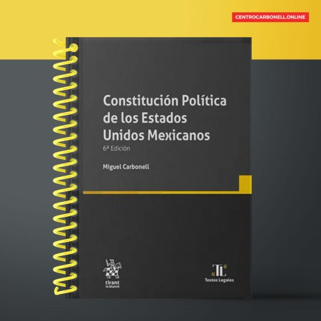 Constitución Política de los Estados Unidos Mexicanos