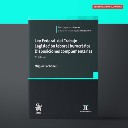 Ley Federal del Trabajo Ley Federal del Trabajo